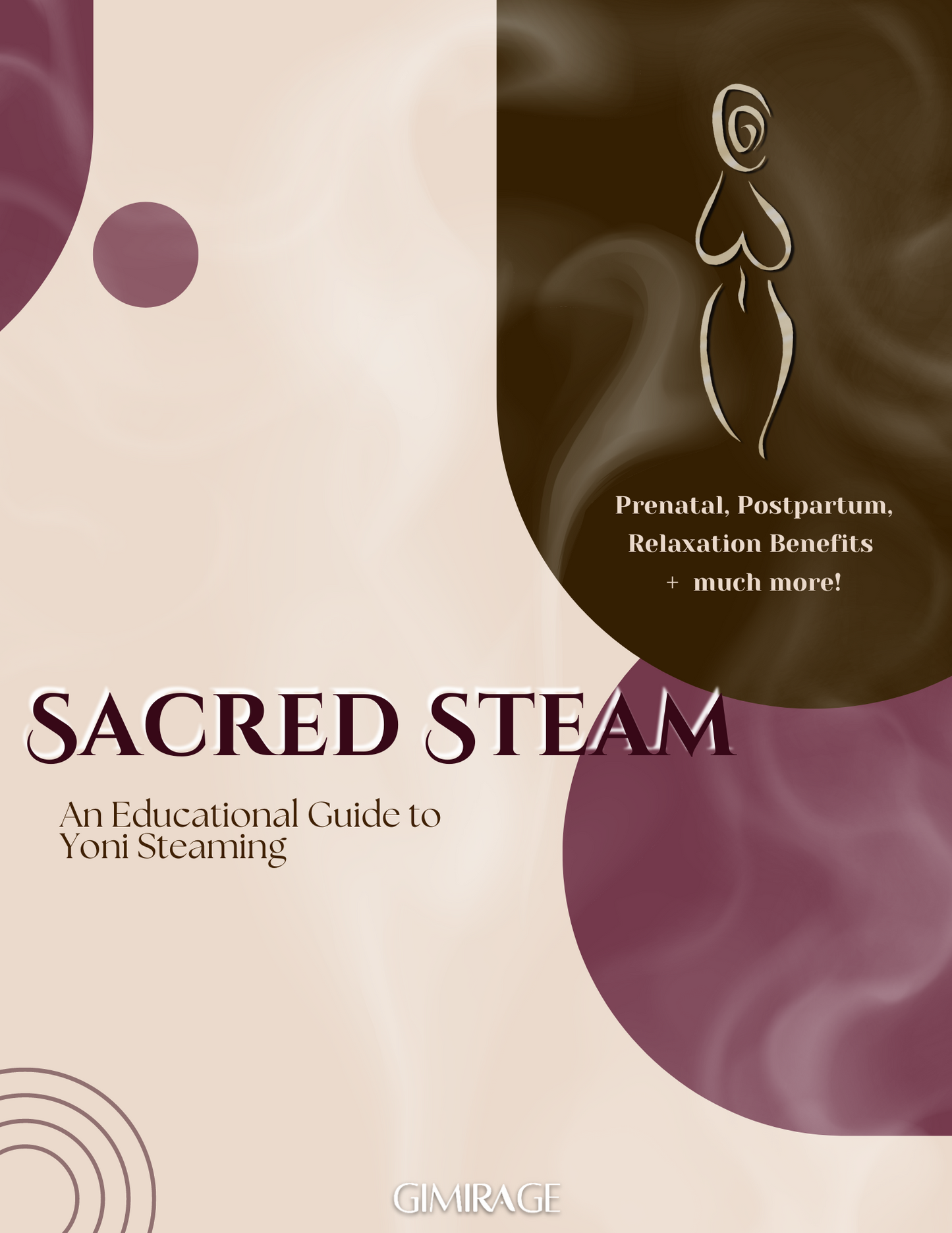 Sacred Steam : An Educational Guide to Yoni Steaming